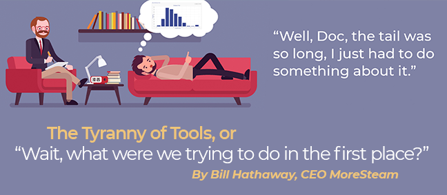 The Tyranny of Tools by Bill Hathaway